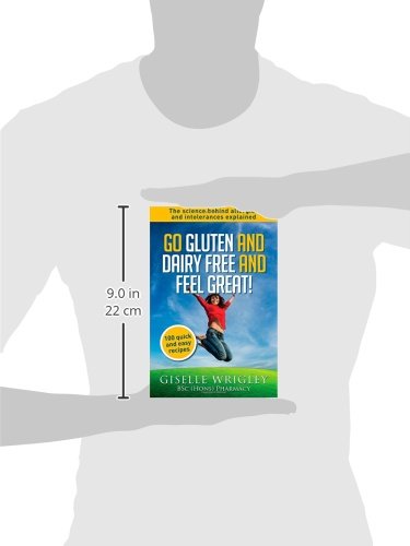 image for CREATESPACE Go Gluten and Dairy Free and Feel Great!: 100 quick and ea