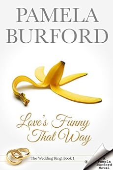 Love's Funny That Way (The Wedding Ring Book 1) by [Burford, Pamela]