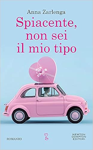 Anna Zarlenga - Spiacente, non sei il mio tipo (2019)
