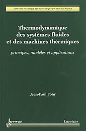 Thermodynamique des systèmes fluides et des machines thermiques
