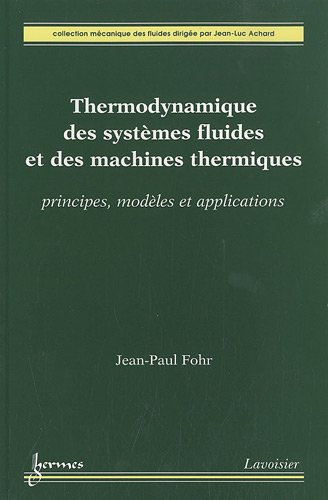 Thermodynamique des systèmes fluides et des machines thermiques