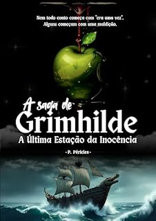 Livro A Saga de Grimhilde: A última estação da inocência