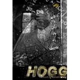 Hogg: A Novel