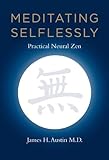 Meditating Selflessly: Practical Neural Zen