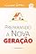 Livro Preparando a nova geração (Valores do Lar)