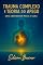 Livro Trauma Complexo E Teoria Do Apego