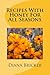 Recipes With Honey - For All Seasons by Diana Bricker