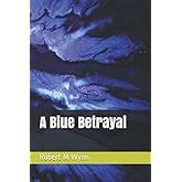 A Blue Betrayal