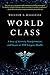 World Class: A Story of Adversity, Transformation, and Success at NYU Langone Health