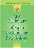 APA Dictionary of Lifespan Developmental Psychology (APA Reference Books)