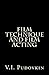 Film Technique And Film Acting by