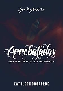 Livro Arrebatados: Conto da Saga Verflucht