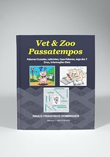 Livro Vet & Zoo Passatempos: Palavras Cruzadas, Labirintos, Caça-Palavras, Jogo dos 7 Erros, Informações Úteis
