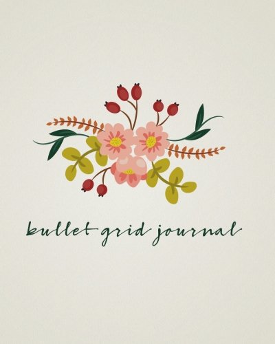 Download Bullet Grid Journal: Organic Floral, 150 Dot Grid Pages, 8x10, Professionally Designed