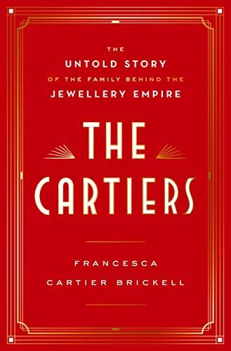Amazon.com: The Cartiers: The Untold Story of the Family Behind