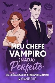 Livro MEU CHEFE VAMPIRO (NADA) PERFEITO