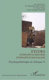 Études, ethnopsychiatrie, ethnopsychanalyse