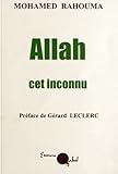 Image de Allah cet inconnu : Confession d'un ancien doyen de faculté théologique islamique en Egypte