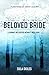 His Beloved Bride: A Journey into Deeper Intimacy with Jesus by Sula Skiles