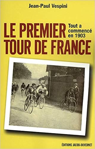 Amazon Fr 1903 La Fabuleuse Histoire Du Premier Tour De France Vespini Jean Paul Livres