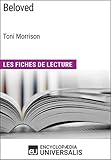 Beloved de Toni Morrison (Les Fiches de Lecture d'Universalis) (French Edition) by Encyclopaedia Universalis