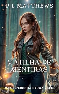 Livro Matilha de Mentiras: Um mistério de bruxa verde (Os mistérios da bruxa verde Livro 2)