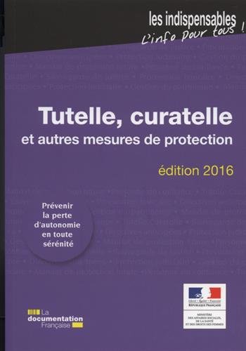 Tutelle, curatelle et autres mesures de protection