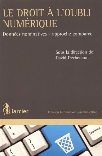 Le  droit à l'oubli numérique