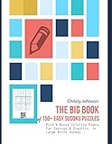 The BIG BOOK of 150+ Easy Sudoku Puzzles: Plus 8 Bonus Coloring Pages, Fun Sayings & Graphics, in Large Print Format by Christy Johnson