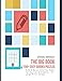 The BIG BOOK of 150+ Easy Sudoku Puzzles: Plus 8 Bonus Coloring Pages, Fun Sayings & Graphics, in Large Print Format by Christy Johnson