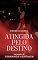 Livro Atingida pelo destino: Doces Ilusões