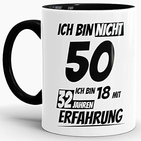 Geburtstags-Tasse'Ich bin 50 mit 32 Jahren Erfahrung' Innen & Henkel Schwarz/Geburtstags-Geschenk/Geschenk-Idee/Lustig/mit Sp