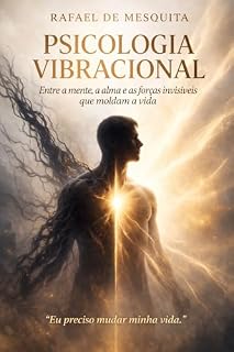 Livro Psicologia Vibracional - Uma História de Vida
