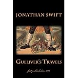 Gulliver's Travels: illustrated - first published in 1726 (1st. Page Classics)