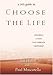 A DVD Guide to Choose the Life