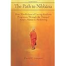 The Path to Nibbana: How Mindfulness of Loving-Kindness Progresses  through the Tranquil Aware Jhanas to Awakening