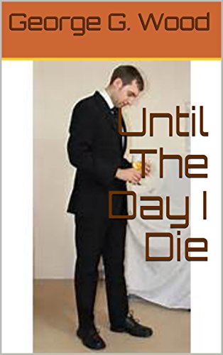 Until The Day I Die