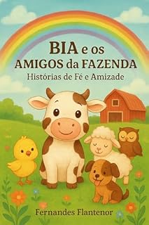 Livro Bia e os Amigos da Fazenda: Histórias de Fé e Amizade