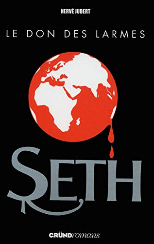 Seth, Tome 2 : Le don des larmes by (Paperback)