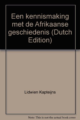 Een kennismaking met de Afrikaanse geschiedenis (Dutch Edition)