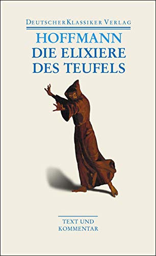 Die Elixiere Des Teufels Werke 1814 1816 Dkv Taschenbuch Amazon De Steinecke Hartmut Allroggen Gerhard Hoffmann E T A Bucher