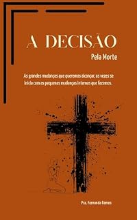 Livro A Decisão pela Morte: Morte da Vontade Humana