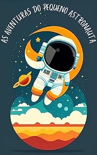 Livro As Aventuras Do Pequeno Astronauta