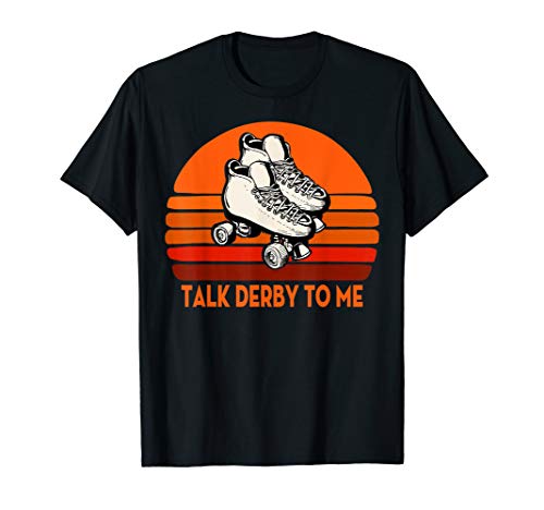Vintage Roller Skates Talk Derby to Me Roller Derby T-Shirt