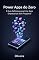 Livro Power Apps do Zero: O Guia Definitivo para Criar Apps Empresariais Sem Programar: Transforme Planilhas Complexas de Excel em Aplicativos Móveis Automatizados ... Power Platform & Low-Code Livro 1)