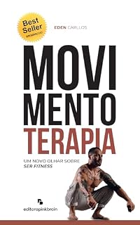 Livro Movimento Terapia: um novo olhar sobre "ser fitness"