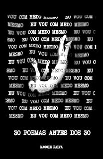 Livro eu vou com medo mesmo: 30 poemas antes dos 30