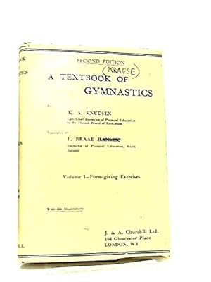 A Textbook Of Gymnastics. Volume I.