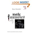 Male Fantasies, Vol. 2: Male Bodies - Psychoanalyzing the White Terror (Theory and History of Literature, Vol. 23) (Volume 2)