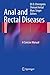 Anal and Rectal Diseases: A Concise Manual